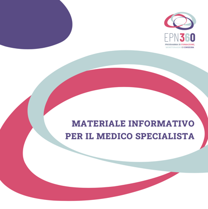 Immagine di EPN360 - MATERIALE INFORMATIVO PER IL MEDICO SPECIALISTA